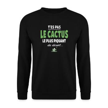 T’es pas le cactus le plus piquant du désert - Sweat-shirt Unisexe - noir - Devant - Alina (178cm) & Michal (187cm)