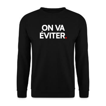 ON VA ÉVITER | Expression humour minimaliste - Sweat-shirt Unisexe - noir - Devant - Alina (178cm) & Michal (187cm)
