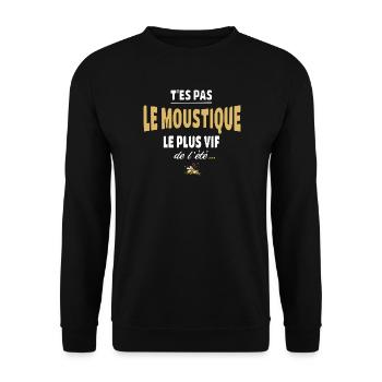 T’es pas le moustique le plus vif de l’été - Sweat-shirt Unisexe - noir - Devant - Alina (178cm) & Michal (187cm)