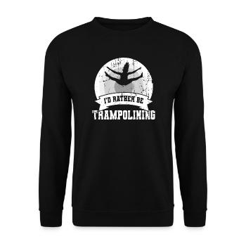 Ich würde lieber Trampolin springen - Unisex Pullover - Schwarz - Vorne - Alina (178cm) & Michal (187cm)