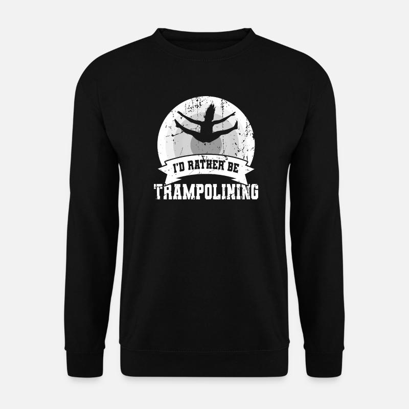 Ich würde lieber Trampolin springen - Unisex Pullover - Schwarz