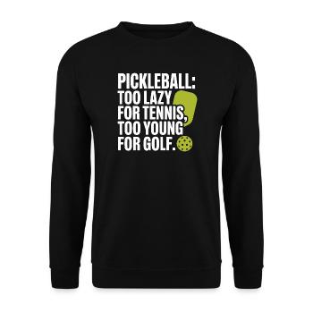 Joueur de pickleball trop paresseux pour le tennis pickleball - Sweat-shirt Unisexe - noir - Devant - Alina (178cm) & Michal (187cm)