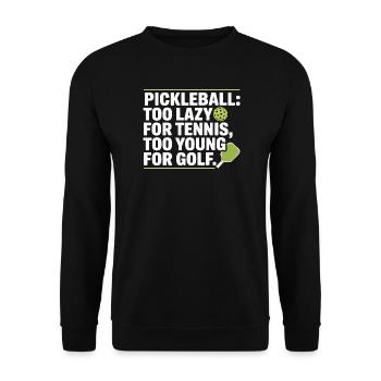Joueur de pickleball trop paresseux pour le tennis pickleball - Sweat-shirt Unisexe - noir - Devant - Alina (178cm) & Michal (187cm)