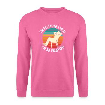 Je ne fais pas de pause, je fais de l’impression 3D, c’est drôle. - Sweat-shirt Unisexe - rose - Devant