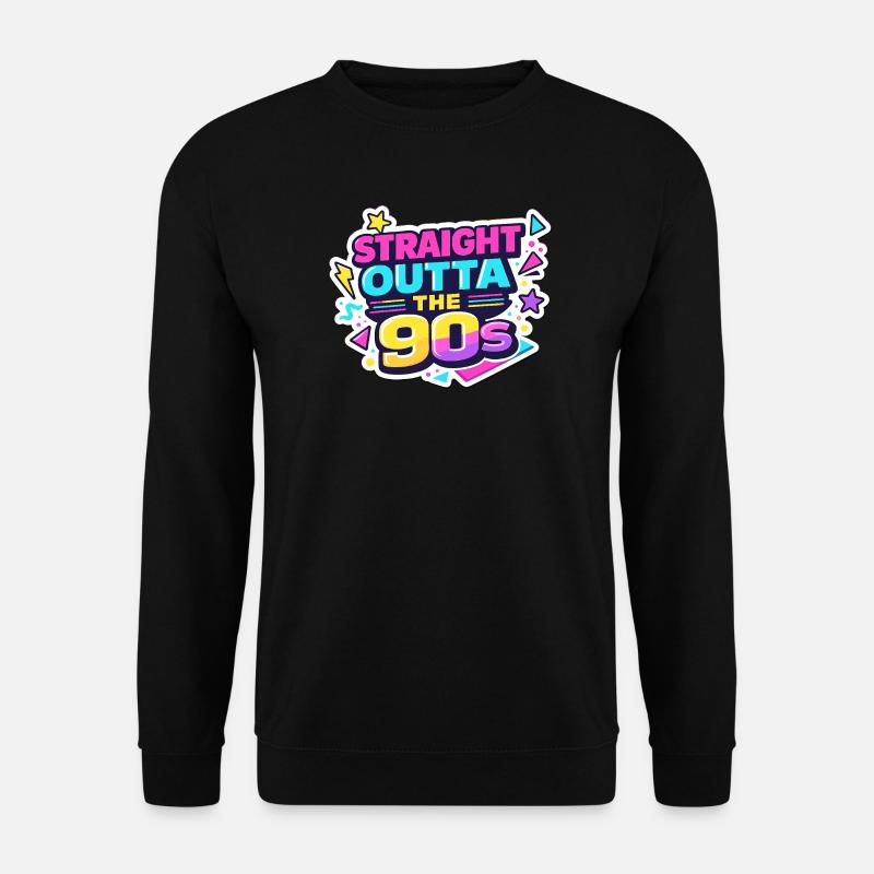 Straight Outta the 90s - Unisex Sweatshirt - black