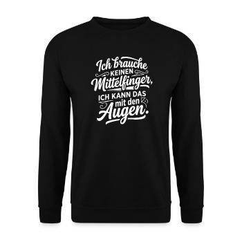 Ich brauche keinen Mittelfinger Spruch - Unisex Pullover - Schwarz - Vorne - Alina (178cm) & Michal (187cm)