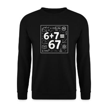 Six Seven 67 Meme 6+7=67 Italian Brainrot Humor - Unisex Sweatshirt - black - Front - Alina (178cm) & Michal (187cm)