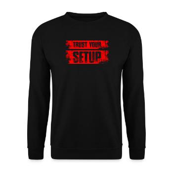 Trust your Setup Stock Market Exchange Trader - Unisex Sweatshirt - black - Front - Alina (178cm) & Michal (187cm)