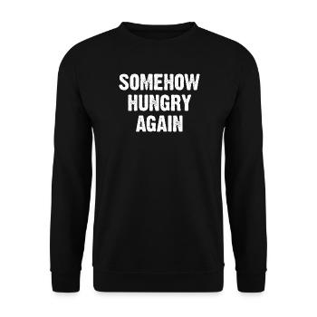 D’une certaine façon, il a encore faim - Sweat-shirt Unisexe - noir - Devant - Alina (178cm) & Michal (187cm)