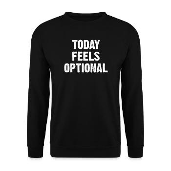 Aujourd’hui semble optionnel - Sweat-shirt Unisexe - noir - Devant - Alina (178cm) & Michal (187cm)