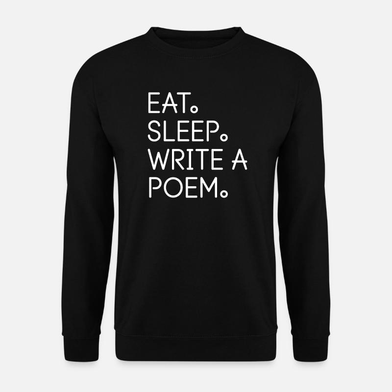 Eat Sleep Write a Poem - Unisex Sweatshirt - black