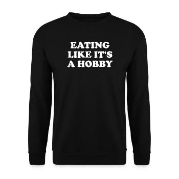 Manger comme si c’était un passe-temps - Sweat-shirt Unisexe - noir - Devant - Alina (178cm) & Michal (187cm)