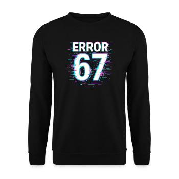 Idée de cadeau Error 67 Six Seven Glitch Cyber Meme - Sweat-shirt Unisexe - noir - Devant - Alina (178cm) & Michal (187cm)