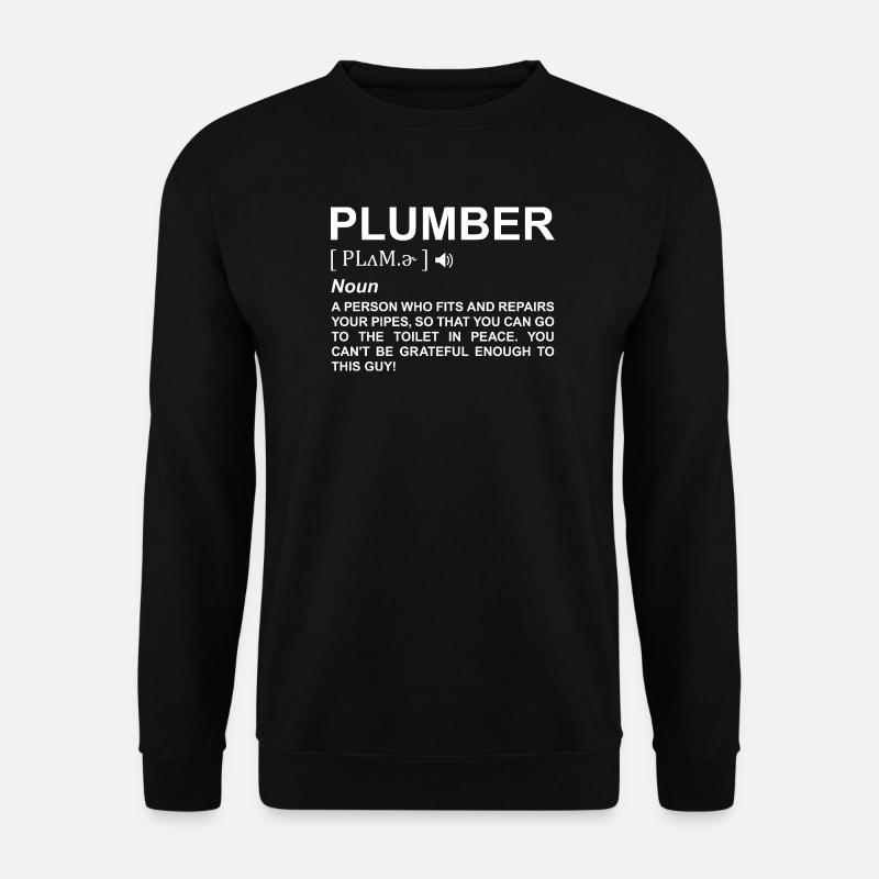 Définition du plombier - Sweat-shirt Unisexe - noir