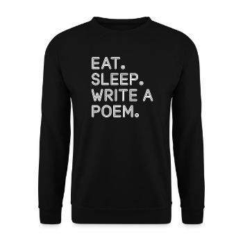 Essen, schlafen, ein Gedicht schreiben, T-Shirt. - Unisex Pullover - Schwarz - Vorne - Alina (178cm) & Michal (187cm)