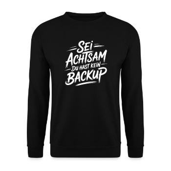 Das Leben is einmalig - Kein Backup - Unisex Pullover - Schwarz - Vorne - Alina (178cm) & Michal (187cm)
