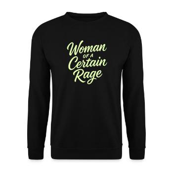 Woman of a Certain Rage hellgrün Spruch Design - Unisex Pullover - Schwarz - Vorne - Alina (178cm) & Michal (187cm)