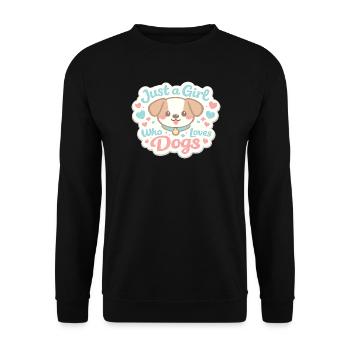 just a girl who loves dogs - Unisex Sweatshirt - black - Front - Alina (178cm) & Michal (187cm)