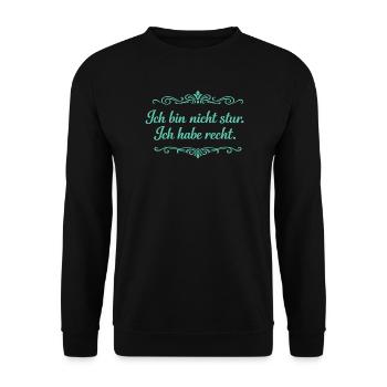 Ich bin nicht stur, ich habe recht - Unisex Pullover - Schwarz - Vorne - Alina (178cm) & Michal (187cm)