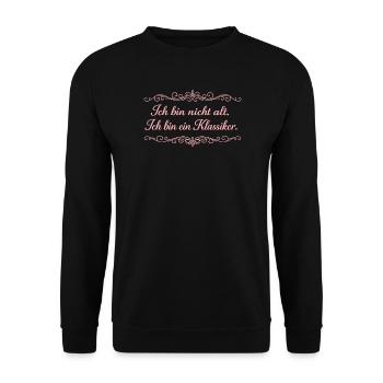 Ich bin nicht alt Klassiker - Unisex Pullover - Schwarz - Vorne - Alina (178cm) & Michal (187cm)