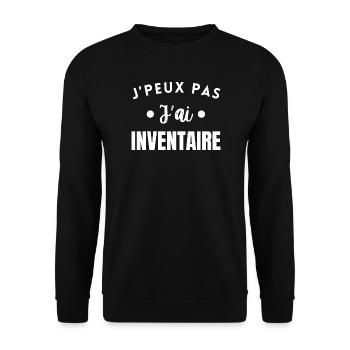 J’Peux Pas J’ai Inventaire Humour Travail - Sweat-shirt Unisexe - noir - Devant - Alina (178cm) & Michal (187cm)