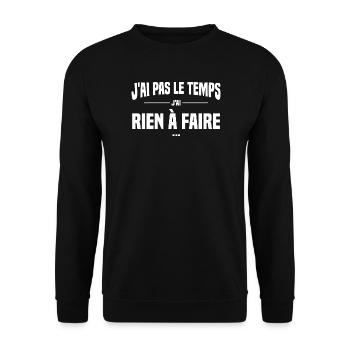 J'ai pas le temps j'ai rien à faire, Replique film - Sweat-shirt Unisexe - noir - Devant - Alina (178cm) & Michal (187cm)