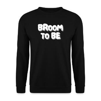 broom to be - Unisex Sweatshirt - black - Front - Alina (178cm) & Michal (187cm)