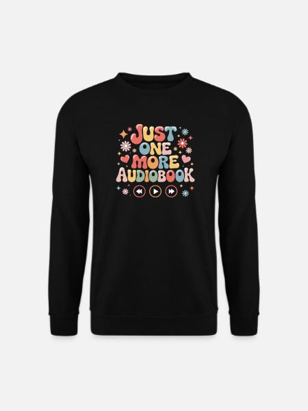 Just an audiobook gift - Unisex Sweatshirt - black