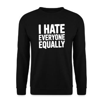 I Hate Everyone Equally - Unisex Sweatshirt - black - Front - Alina (178cm) & Michal (187cm)