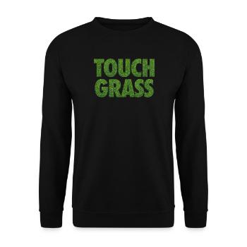 Touch Grass Meme Internet Slogan - Unisex Sweatshirt - black - Front - Alina (178cm) & Michal (187cm)