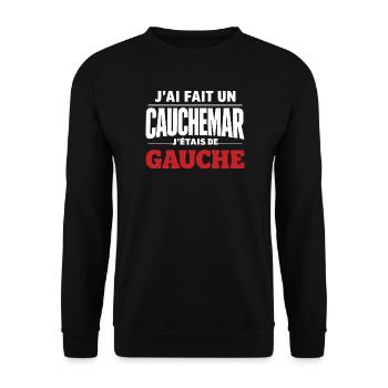 j'ai fais un cauchemar j'étais de gauche - Sweat-shirt Unisexe - noir - Devant - Alina (178cm) & Michal (187cm)