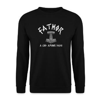 Fathor Dieu parmi les pères Humour viking - Sweat-shirt Unisexe - noir - Devant - Alina (178cm) & Michal (187cm)