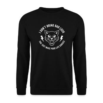 Bad Luck or Will Cat Saying - Unisex Sweatshirt - black - Front - Alina (178cm) & Michal (187cm)