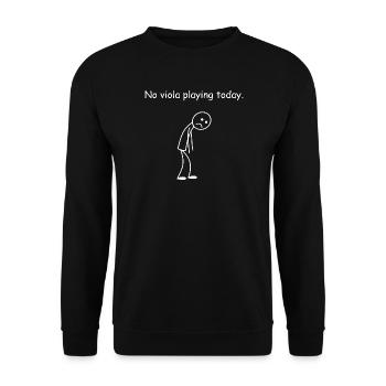 Viola No Viola Playing Today Musicians - Unisex Sweatshirt - black - Front - Alina (178cm) & Michal (187cm)