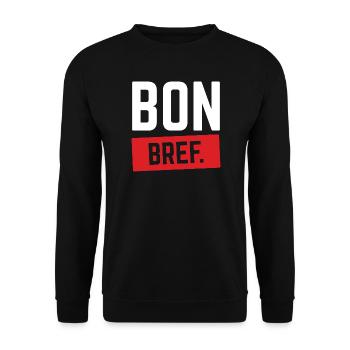 BON BREF Humour French Expression Funny - Unisex Sweatshirt - black - Front - Alina (178cm) & Michal (187cm)