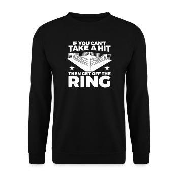 Si tu ne peux pas encaisser le coup, alors quitte le ring - Sweat-shirt Unisexe - noir - Devant - Alina (178cm) & Michal (187cm)
