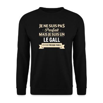 Je Ne Suis Pas Parfait Mais Je Suis Un Le Gall ... - Sweat-shirt Unisexe - noir - Devant - Alina (178cm) & Michal (187cm)