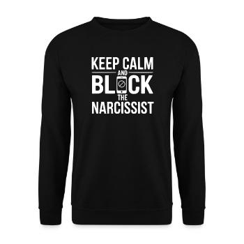 Bleib ruhig und blockiere den Narzissten - Unisex Pullover - Schwarz - Vorne - Alina (178cm) & Michal (187cm)