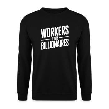 Workers Over Billionaires - Unisex Sweatshirt - black - Front - Alina (178cm) & Michal (187cm)