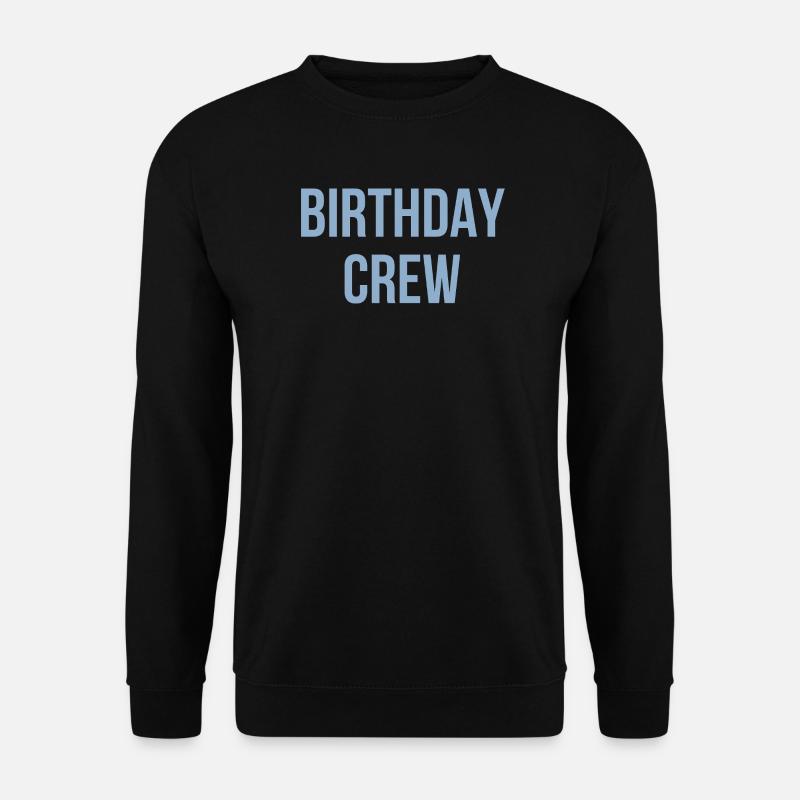 Birthday Crew - Unisex Pullover - Schwarz