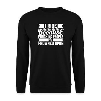 Ride because punching is not allowed - Unisex Sweatshirt - black - Front - Alina (178cm) & Michal (187cm)