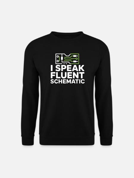 I speak fluent circuit diagram technology - Unisex Sweatshirt - black