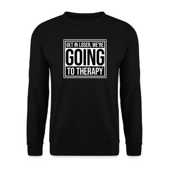 Get In Loser We're Going To Therapy Therapie Logo - Unisex Sweatshirt - black - Front - Alina (178cm) & Michal (187cm)