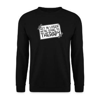 Get In Loser We're Going To Therapy Therapie Logo - Unisex Sweatshirt - black - Front - Alina (178cm) & Michal (187cm)