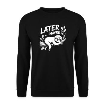 LATER MAYBE Sloth - Unisex Sweatshirt - black - Front - Alina (178cm) & Michal (187cm)