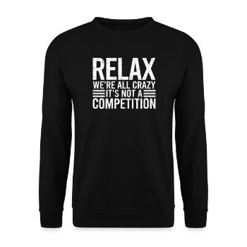 Relax Quote Typography - Unisex Sweatshirt - black - Front - Alina (178cm) & Michal (187cm)