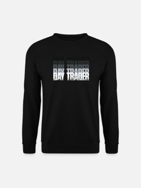 Day Trader Aktienmarkt Börse Trader - Unisex Pullover - Schwarz