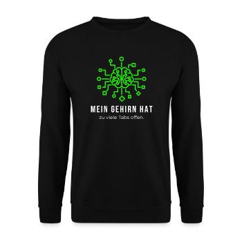 Mein Gehirn hat zu viele Tabs offen - Lustiger IT  - Unisex Pullover - Schwarz - Vorne - Alina (178cm) & Michal (187cm)