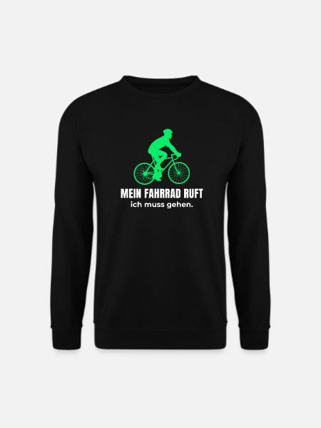 Mein Fahrrad ruft ich muss gehen - Lustiges Radfah - Unisex Pullover - Schwarz