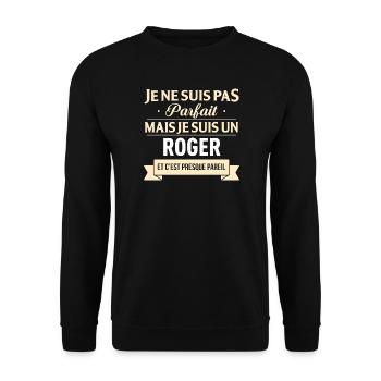 Je Ne Suis Pas Parfait Mais Je Suis Un Roger Et... - Sweat-shirt Unisexe - noir - Devant - Alina (178cm) & Michal (187cm)